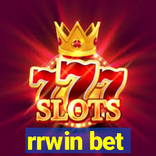rrwin bet